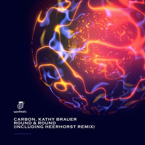 Carbon, Kathy Brauer - Round & Round (Incl. Heerhorst Remix) [WAR108]